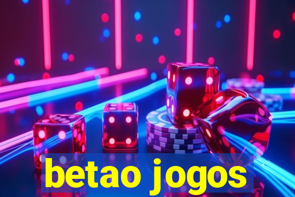 betao jogos